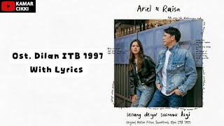 Download lagu Ariel & Raisa - Senang dengar suaramu lagi (Ost. Dilan ITB 1997) with lyrics @KamarCikki  mp3