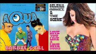 Aqua vs Selena Gomez - Love You Like A Barbie Girl (Mashup)