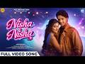 Nisha Nisha Official Music Video Odia Song Kuldeep Pattanaik Jagjit Pal Sasmita Piyali