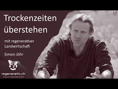 Trockenzeiten überstehen mit regenerativer Landwirtschaft