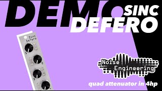 Video thumbnail for Sinc Defero quad attenuator demo by Noise Engineering