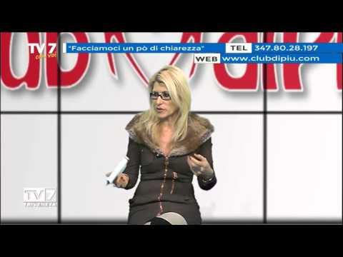 Tv7 con Voi - Club di Più - Facciamoci un pò di chiarezza (2 di 3)