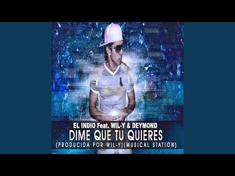 Dime Que Tu Quieres