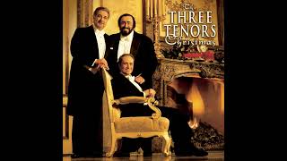 The Three Tenors ⁕ Cantique de nöel (O Holy Night)