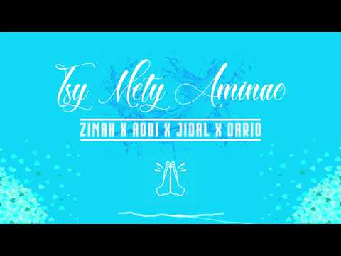 Yo Jidal, Zinah, Addi, Dario - Tsy mety aminao (song)