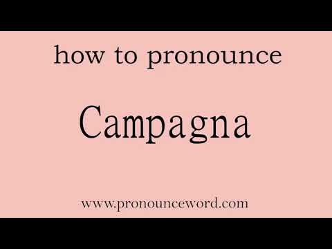 how to pronounce the english word  Campagna.