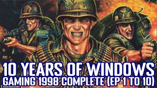 10 Years of Windows Gaming 1998 COMPLETE (Episodes 1-10)
