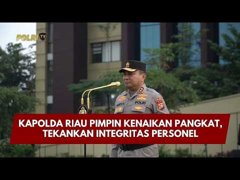 PRESISI UPDATE: KAPOLDA RIAU PIMPIN KENAIKAN PANGKAT, TEKANKAN INTEGRITAS PERSONEL 27/02/26 (19.00)