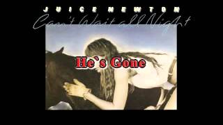 Juice Newton - He`s Gone