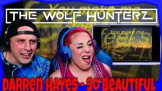 Darren Hayes - So Beautiful [With Lyrics] THE WOLF HUNTERZ Reactions
