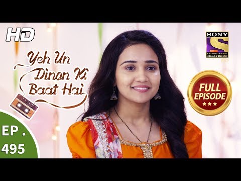 Yeh Un Dinon Ki Baat Hai - Ep 495 - Full Episode - 14th August, 2019