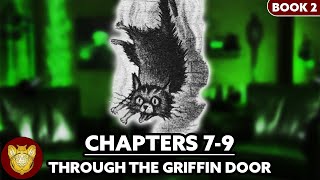 Through the Griffin Door Supercut: Chamber of Secrets Chapters 7-9