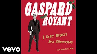 Gaspard Royant - Everything's Gonna Be Cool This Christmas (Audio)