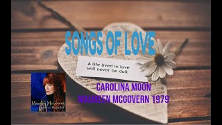 MAUREEN MCGOVERN - CAROLINA MOON