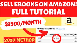 How To Sell Ebooks On Amazon And Make Money - FULL Tutorial & Walkthrough ($2500/Month Method)