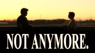 Not Anymore || Short Final
