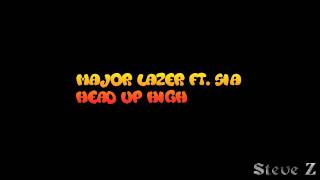 Major Lazer ft. Sia - Head Up High