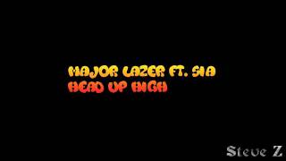 Major Lazer ft. Sia - Head Up High