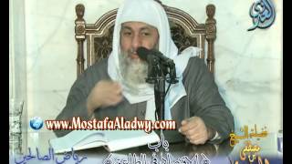 شرح رياض الصالحين (40)  باب (الاقتصاد في الطاعة ) ح146 إلى ح 150 لفضيلة الشيخ مصطفى العدوي
