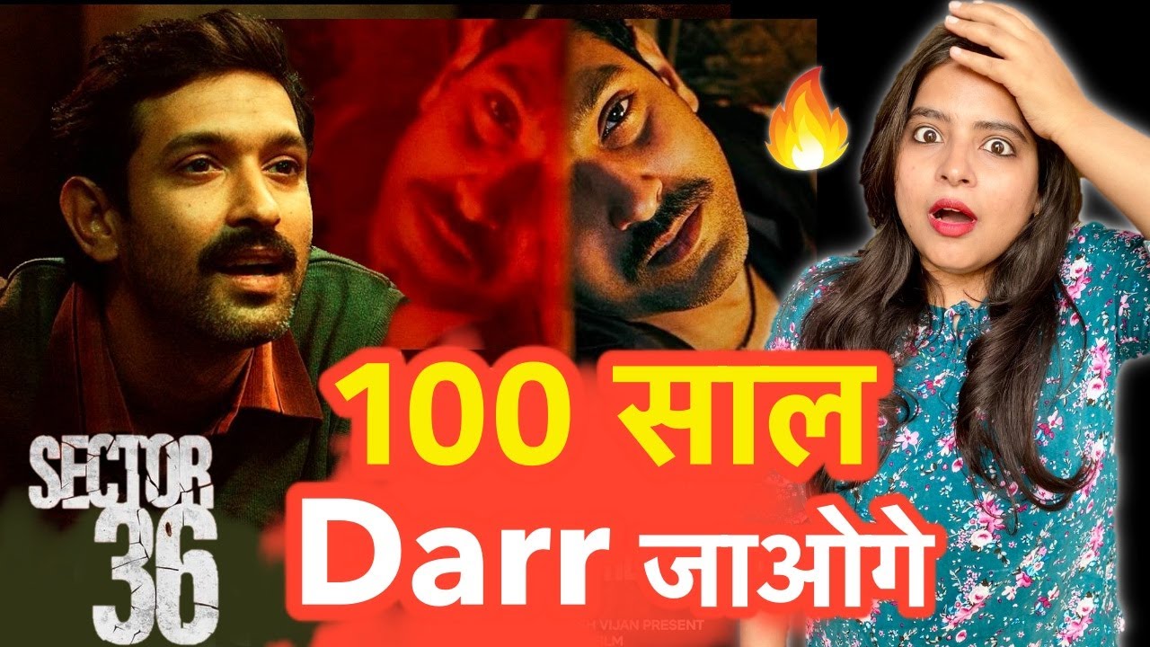 Sector 36 Movie REVIEW | Deeksha Sharma