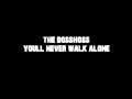 the bosshoss youll never walk alone 