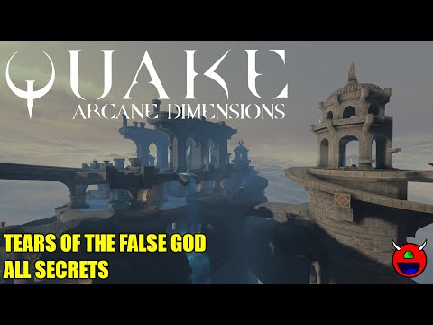Quake: Arcane Dimensions 1.8 - ad_tears Tears of the False God - All Secrets No Commentary