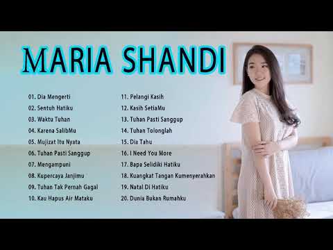 Lagu Terbaik MARIA SHANDI Full Album 2021 | Lagu Rohani Kristen Saat Teduh