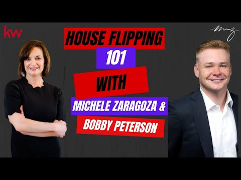 House Flipping 101 with Michele Zaragoza and  Bobby Peterson