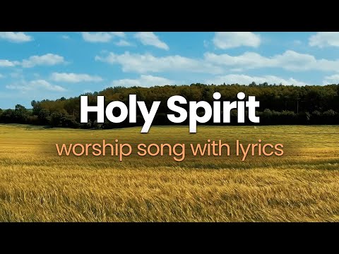 HOLY SPIRIT YOU ARE WELCOME HERE Lyrics (Jesus Culture) ✝️ Worship Songs with Lyrics