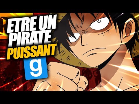 Etre Un Pirate Tres Puissant - Gmod One Piece Rp