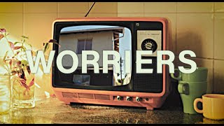 Worriers – “Top 5”