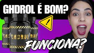 🔥 GHDROL ANTES E DEPOIS -(CUIDADO)- GHDROL FUNCIONA? - COMPOSIÇÃO - É BOM? EFEITOS E RESULTADOS