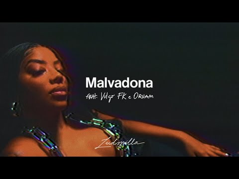 Ludmilla feat. Vulgo FK e Oruam - Malvadona