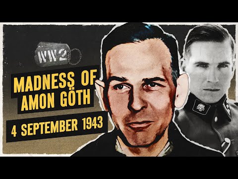 Amon Göth: The Super Nazi - War Against Humanity 076 - September 4, 1943