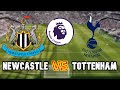 Newcastle United vs Tottenham Hotspur | 2023 English Premier League