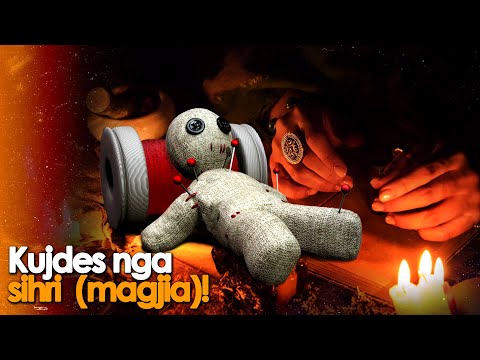 Kujdes nga sihri (magjia)!