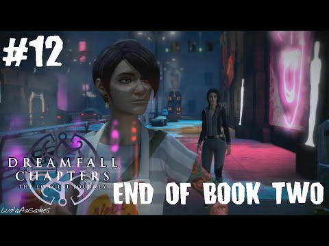 Dreamfall Chapters [Book Two] - 12 - Ending (Let's Play/Playthrough/Walkthrough)