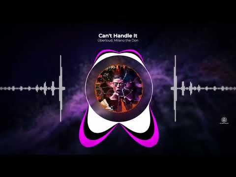 Überloud x Milano the Don - Can't Handle It [Official Audio]