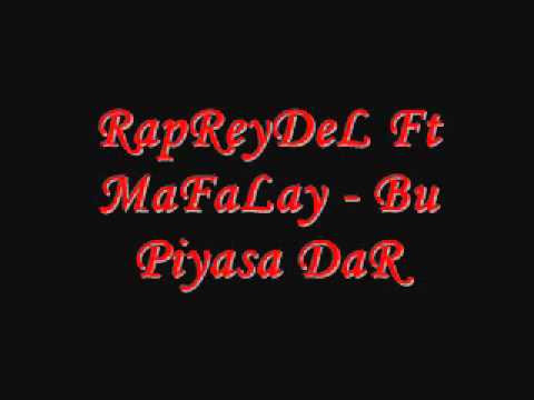 RapreydeL Ft.Mafalay - Piyasa Dar 2011