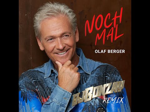 Olaf Berger - Nochmal - DJ Bonzay Remix