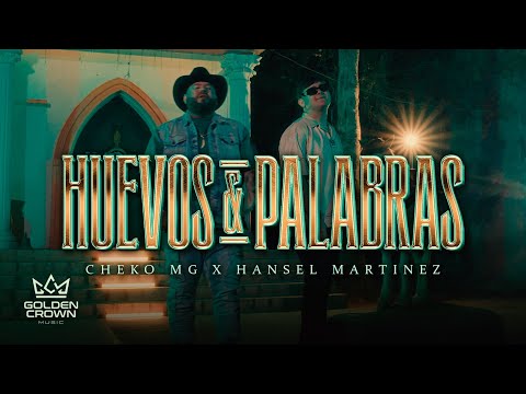 HUEVOS Y PALABRA - HANSEL MARTINEZ FT CHEKO MG