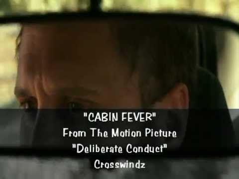 CABIN FEVER By Crosswindz