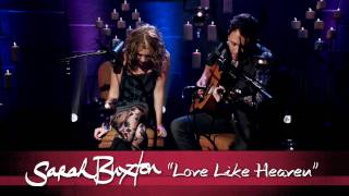 Sarah Buxton &quot;Love Like Heaven&quot;