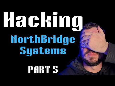 Hacking NorthBridge Systems (Part 5) - Hack Smarter Labs