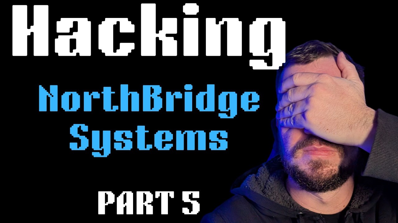 Hacking NorthBridge Systems (Part 5) - Hack Smarter Labs