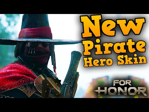 NEW PIRATE HERO SKIN! Y7S1 [For Honor]