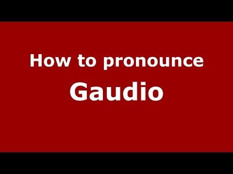 How to pronounce Gaudio (Argentine Spanish/Argentina) - PronounceNames.com