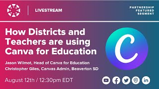 How Districts and Teachers are using Canva for Education