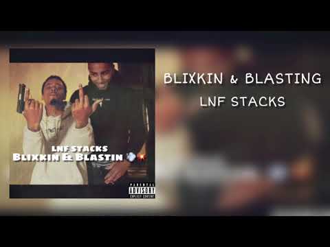 Lnf Stacks - Blixkin & Blastin ( Flexin & Flashin Remix )
