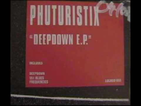 Phuturistix – Deepdown